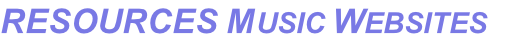 RESOURCES MUSIC WEBSITES
